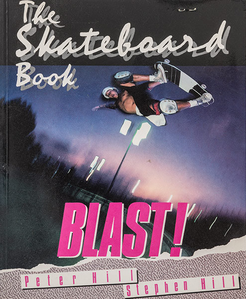 Blast! The skateboard book